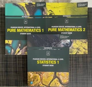 Pearson Edexcel International A level books (Pure Mathematics 1 & 2, Statistics 1)